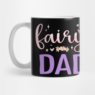 Dad Magical Floral Father Fairy Birthday Whimsical Fairytale Mug